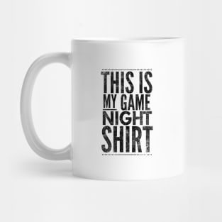 This is my game night shirt - black text design for a board game aficionado/enthusiast/collector Mug